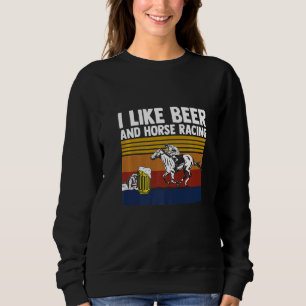 Sweatshirt J'Aime La Course À Cheval Et La Vêtements De Cours