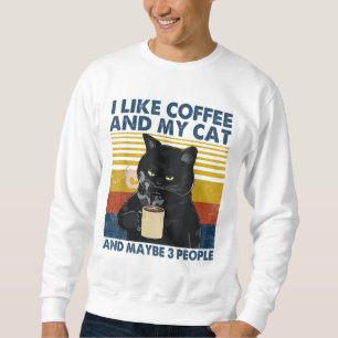 Sweatshirt J'aime le café My Cat et peut-être 3 personnes drô