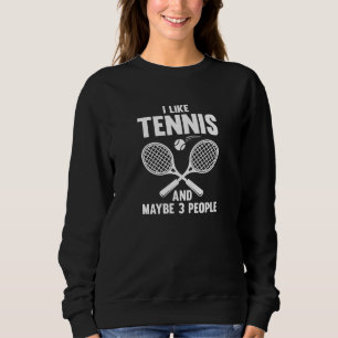 Sweatshirt J'aime le tennis et peut-être 3 personnes