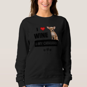 Sweatshirt J'Aime Le Vin Et Mon Chihuahua Maman Papa Chien Bo