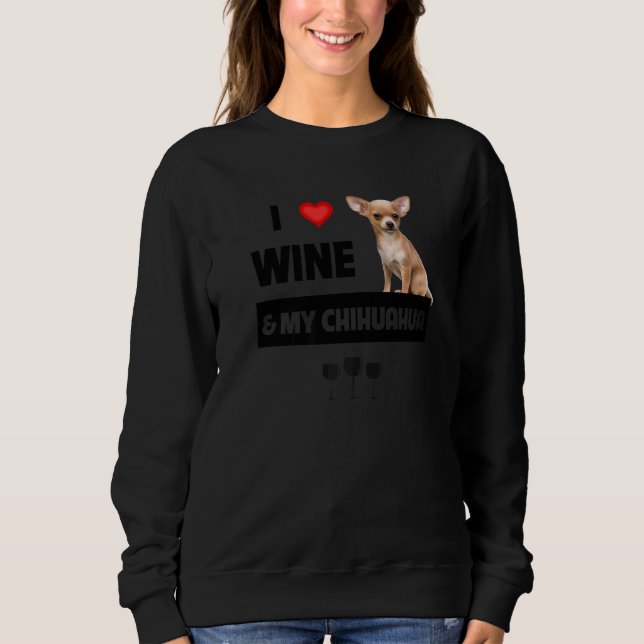 Sweatshirt J'Aime Le Vin Et Mon Chihuahua Maman Papa Chien Bo (Devant)