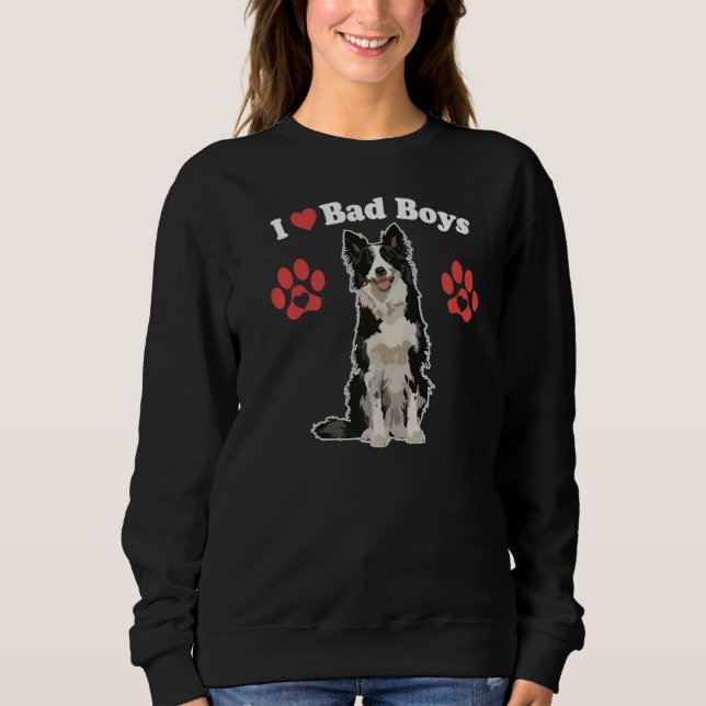 Sweatshirt J'Aime Les Mauvais Garçons Homme Frontière Collie  (Devant)