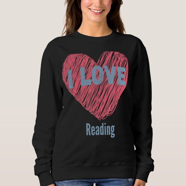 Sweatshirt J'Aime Lire Coeur Image Hobby Ou Hobbyiste (Devant)