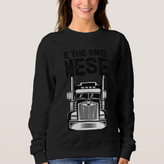 Sweatshirt J'aime l'odeur du diesel dans le camion du matin D
