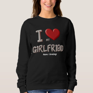 Sweatshirt J'aime ma petite amie, le moyen parfait pour montr