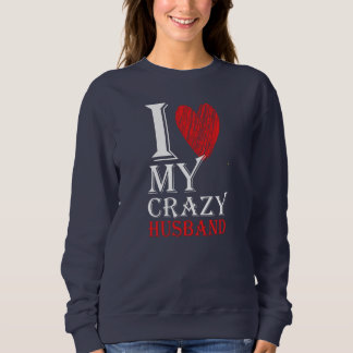 Sweatshirt J'Aime Mon Fou Mari Purview Avec Le Coeur Rouge