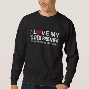 Sweatshirt J'aime mon frère aîné Citation de frère et sœur