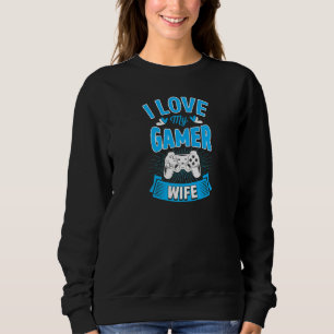 Sweatshirt J'Aime Mon Gamer Femme mignon Couple Correspondant