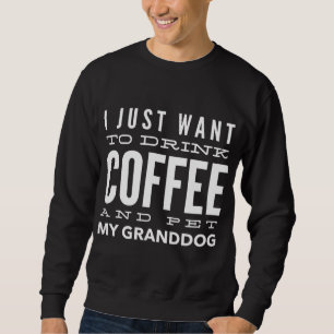 Sweatshirt J'Aime Mon Grand-Chien Boire Du Café