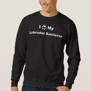 Sweatshirt J'aime mon Labrador Retriever Heart Dog Paw