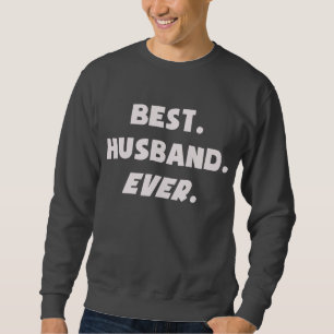 Sweatshirt J'aime mon meilleur mari des mondes jamais