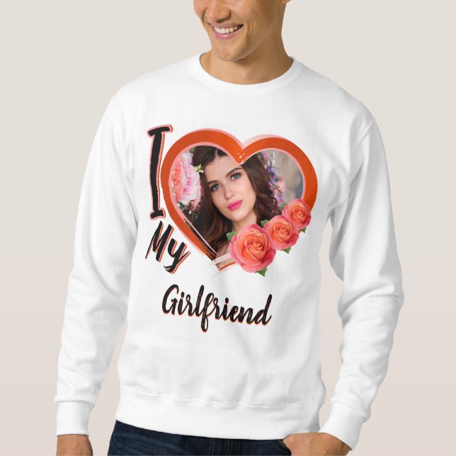 Sweatshirt J'aime mon t-shirt de petite amie avec photo- (Devant)