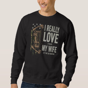 Sweatshirt J'Aime Vraiment Ma Femme Mens Deer Hunting Bowhunt