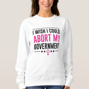Sweatshirt J'Aimerais Abandonner Mon Gouvernement