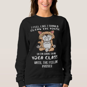 Sweatshirt J'Aimerais Nettoyer La Maison À Mon Yoga Cl