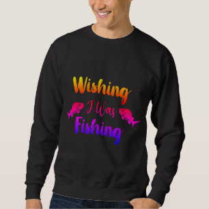Sweatshirt J'aimerais pêcher une citation drôle