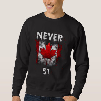 Sweatshirt Jamais 51e État Canada Drapeau canadien Vintage Hu