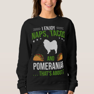Sweatshirt J'Apprécie Naps Tacos Et Amoureux des chiens Pomér
