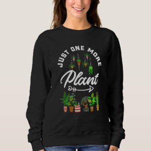 Sweatshirt Jardinier Jardinage Juste Un Plante De Plus