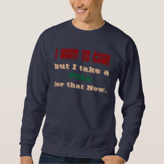 Sweatshirt J'AVAIS L'HABITUDE DE M'INQUIÉTER, mais je prends