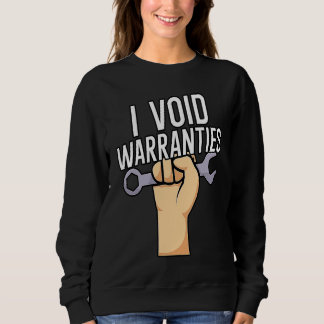 Sweatshirt Je annule les garanties