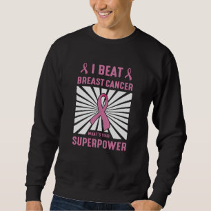 Sweatshirt Je bat le cancer du sein Survivant Superpower Prid