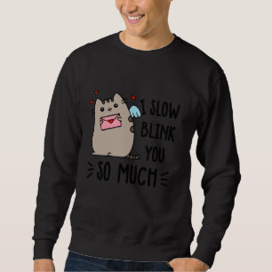 Sweatshirt Je cligne lentement des yeux sur vous tellement