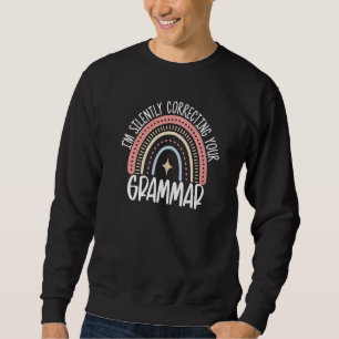 Sweatshirt Je corrige silencieusement votre grammaire English