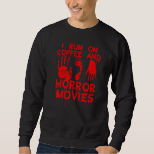 Sweatshirt Je Cours Sur Café Et Film D'Horreur Ventilateur De