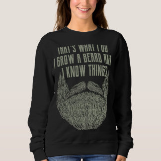 Sweatshirt Je cultive une barbe et je connais les choses Manl