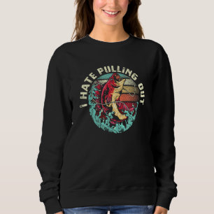 Sweatshirt Je Déteste Être Un Pêcheur Et Pêcher Ou