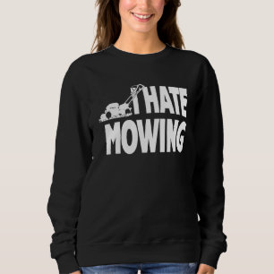 Sweatshirt Je Déteste Le Moulage De Pelouse Moulage Coupe De 