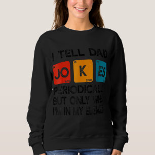 Sweatshirt Je Dis À Papa De Plaisanter Périodiquement Papa Pè