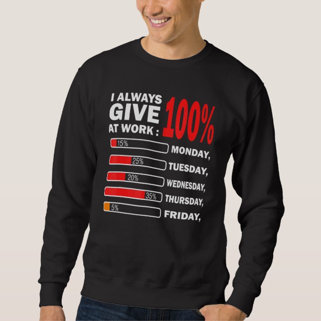 Sweatshirt Je Donne Toujours 100 Pour Cent À L'Oeuvre De Mani (Devant)