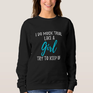 Sweatshirt Je Fais Un Faux Essai Comme Une Fille