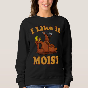Sweatshirt Je L'Aime Moist Thanksgiving Costume Turquie Leg D
