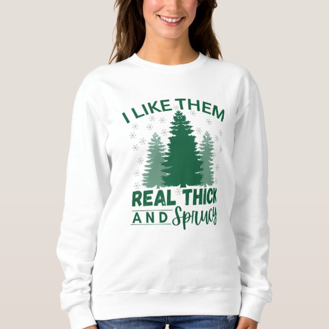 Sweatshirt Je les aime vraiment épais et pulpeux (Devant)