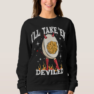 Sweatshirt Je les prendrai dévilés costume d'oeuf dévilé Merc