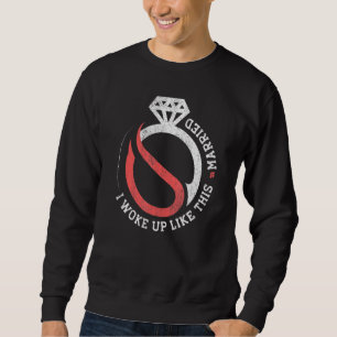 Sweatshirt Je Me Suis Réveillé Comme Cette Mariée Groom Nouve
