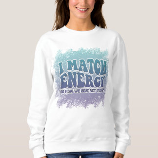 Sweatshirt Je Mêle Énergie Drôle Avec Une Conception Colorée