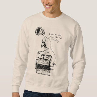 Sweatshirt Je n'ai aucune idée diable que je fais
