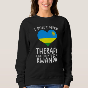 Sweatshirt je n'ai pas besoin de thérapie, j'ai juste besoin