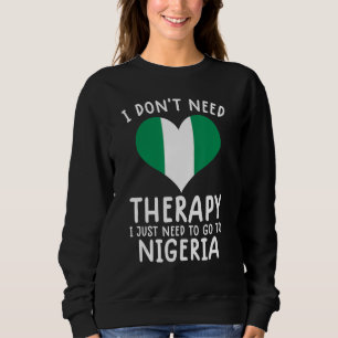Sweatshirt je n'ai pas besoin de thérapie, j'ai juste besoin