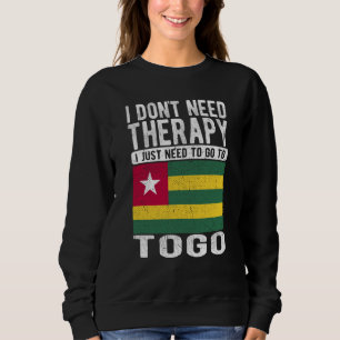 Sweatshirt Je n'ai pas besoin de thérapie, j'ai juste besoin