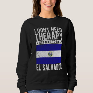 Sweatshirt Je n'ai pas besoin de thérapie, j'ai juste besoin
