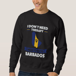 Sweatshirt Je n'ai pas besoin de thérapie, je dois aller à Ba