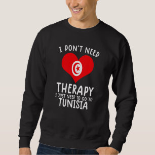 Sweatshirt je n'ai pas besoin de thérapie, je dois juste alle