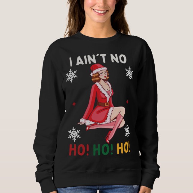 Sweatshirt Je n'ai pas de Ho Ho Ho Funny Pajama de Noël (Devant)