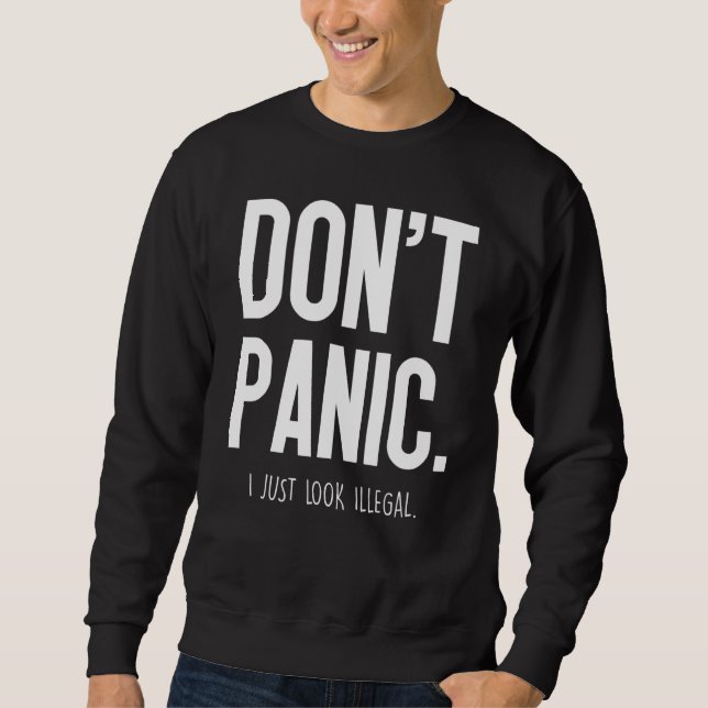 Sweatshirt Je N'Ai Qu'À Avoir L'Air Illégale - (Devant)