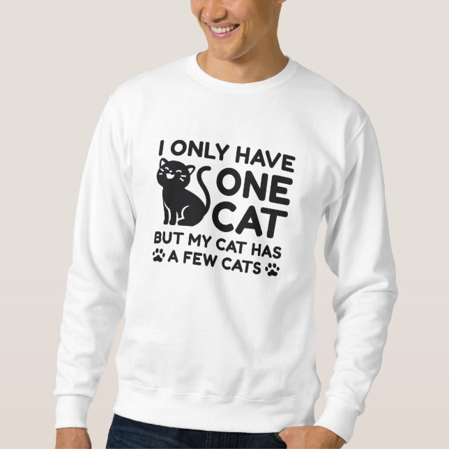 Sweatshirt Je N'Ai Qu'Un Chat (Devant)